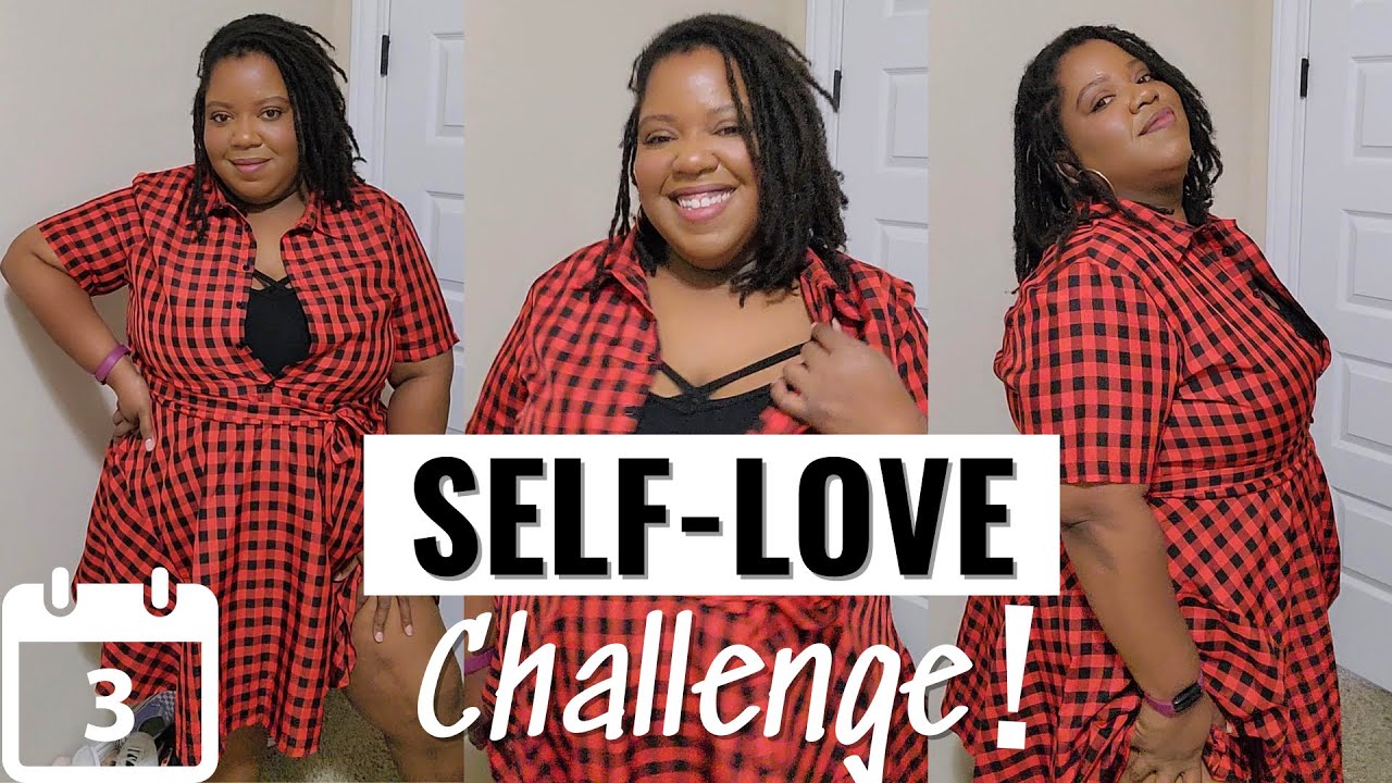 how to feel good about your body.. | Self Love Challenge Day 3 | Plus Size How To Love Yourself