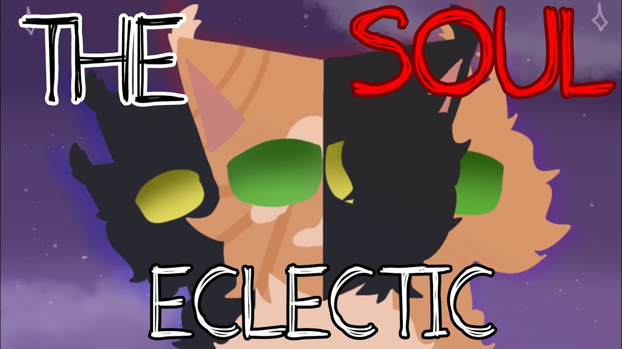 The Soul Eclectic | Moonpaw AU PMV | Warrior Cats