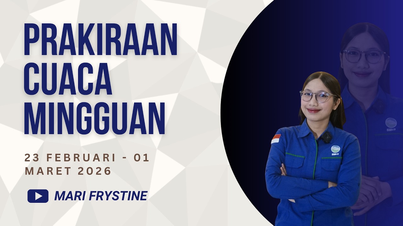 PRAKIRAAN CUACA MINGGUAN PROV. RIAU TANGGAL 23 FEBRUARI - 01 MARET 2026