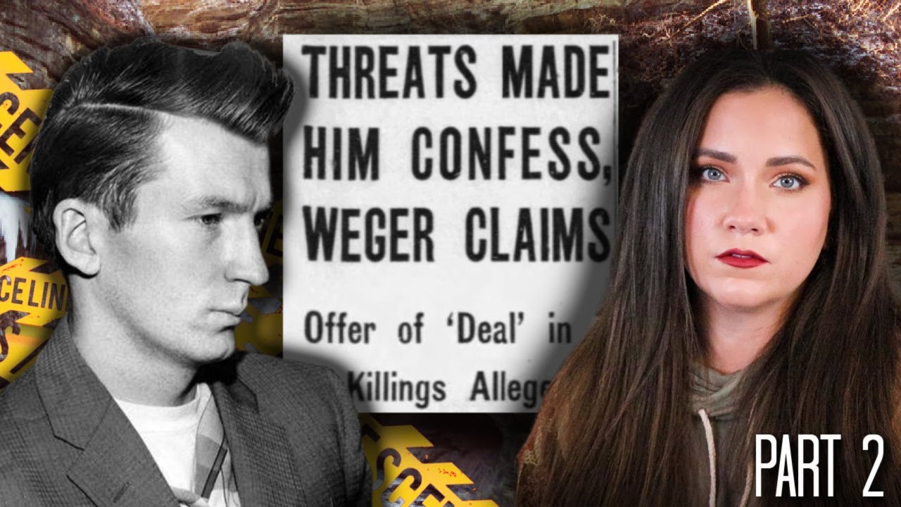 The Starved Rock Murders | The CONFESSION and TRIAL of Chester Weger | PART 2