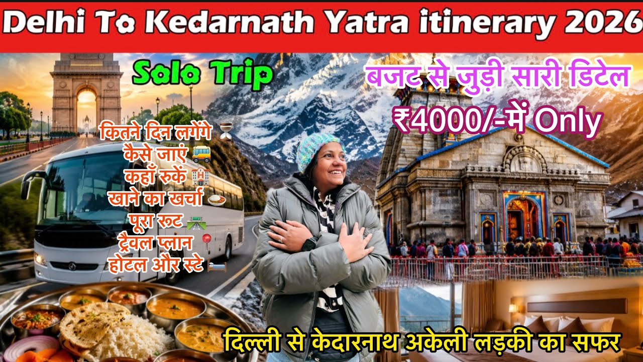 Delhi To Kedarnath Yatra Complete Guide 2026 Budget Itinerary Registration Route Tips Kedarnath Tour