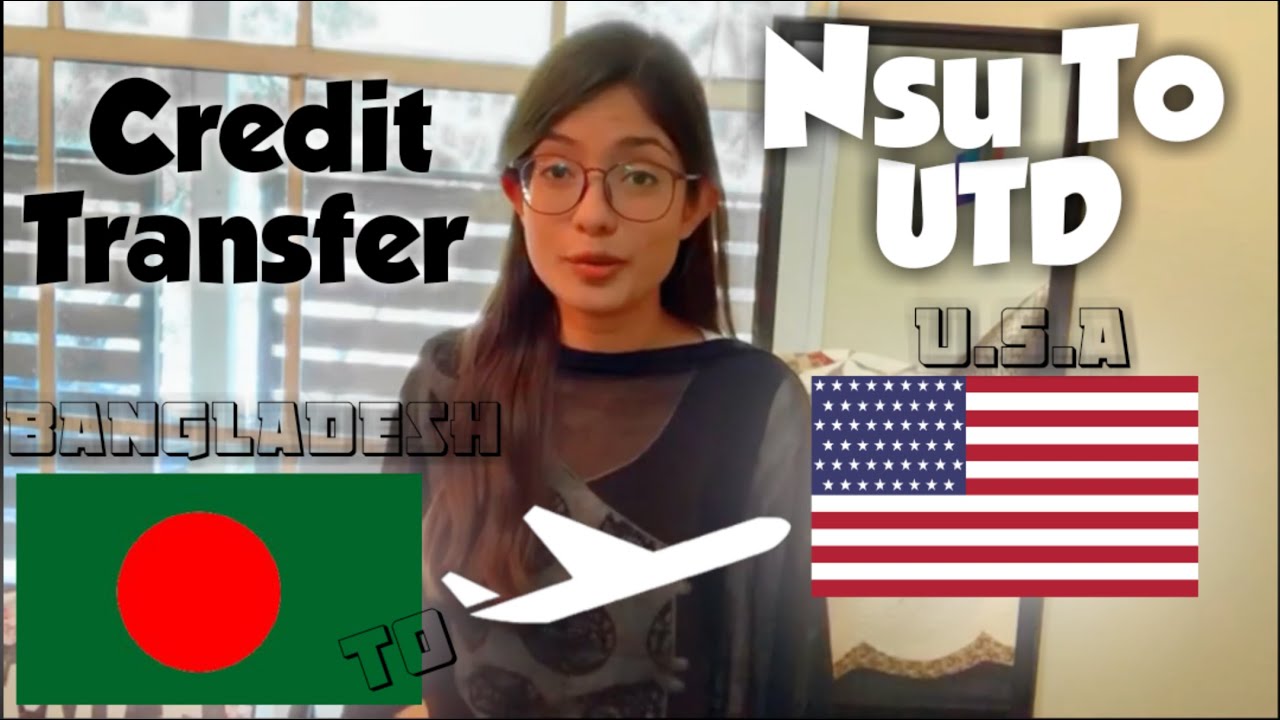 Undergraduate Credit Transfer| Bangladesh to USA| Fabiha Azam Bushra