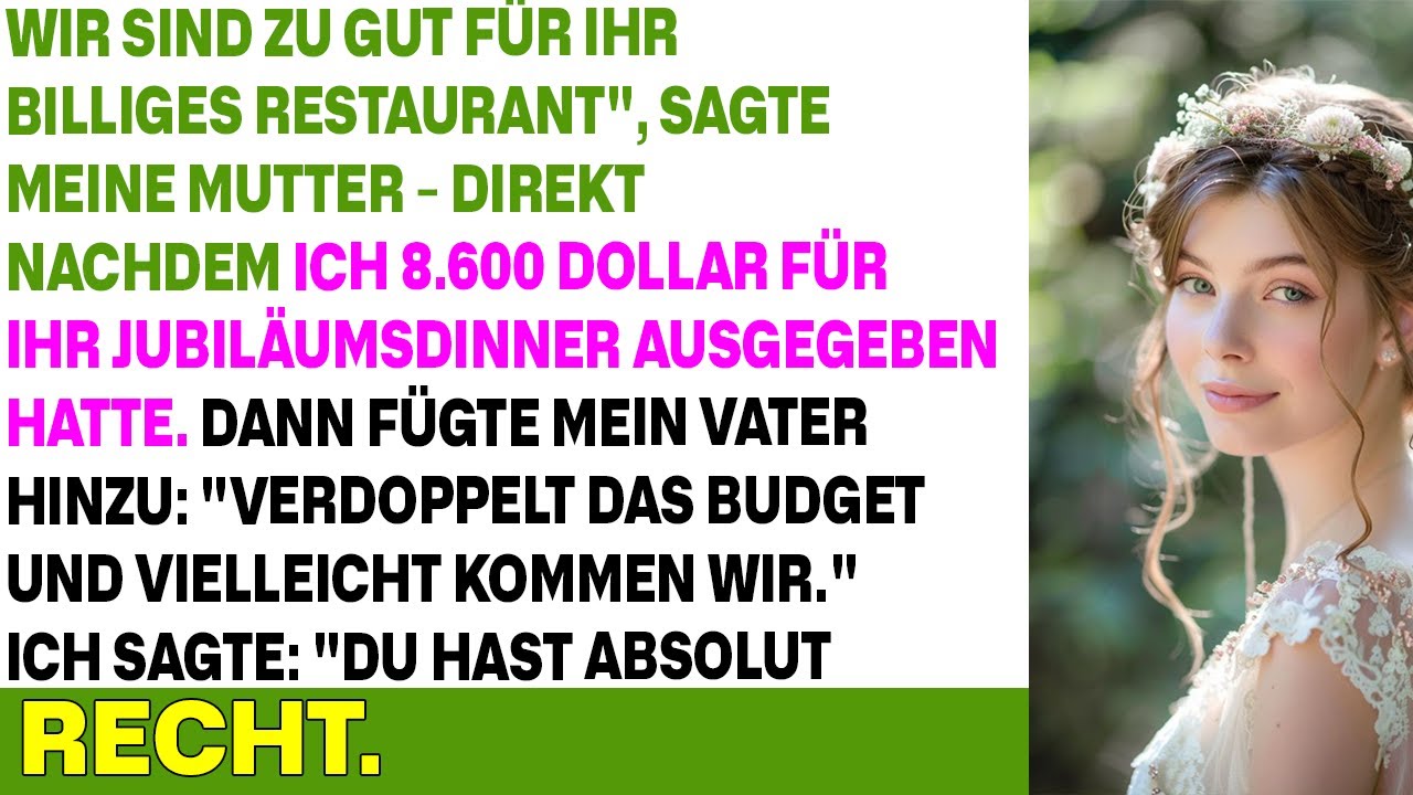 Wir sind zu gut für dein billiges Restaurant“, sagte meine Mutter – direkt nachdem ich 8.600 Dollar