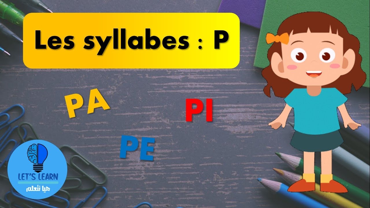 Apprendre les syllabes : P | Let's Learn