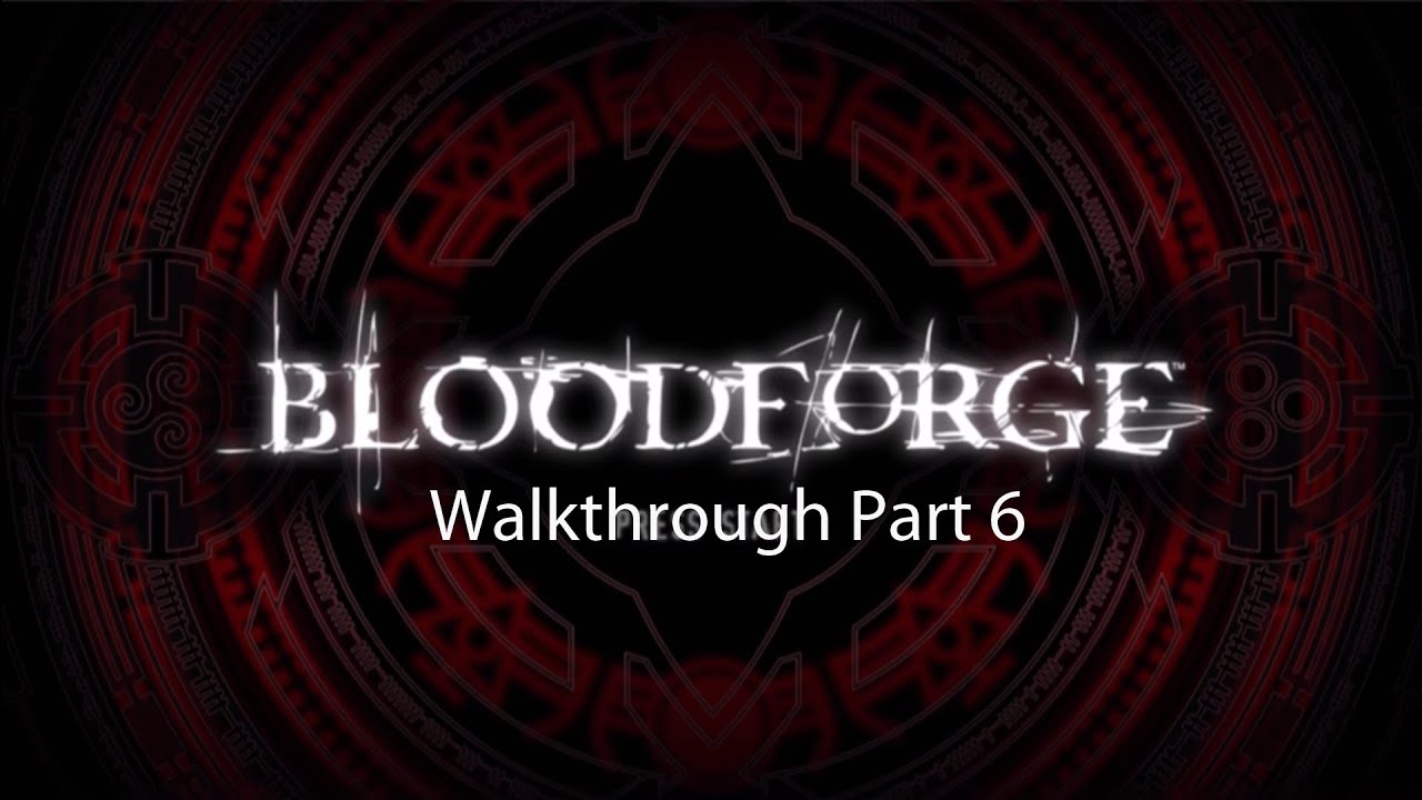 Bloodforge Walkthrough Part 6: Wolverine Claws
