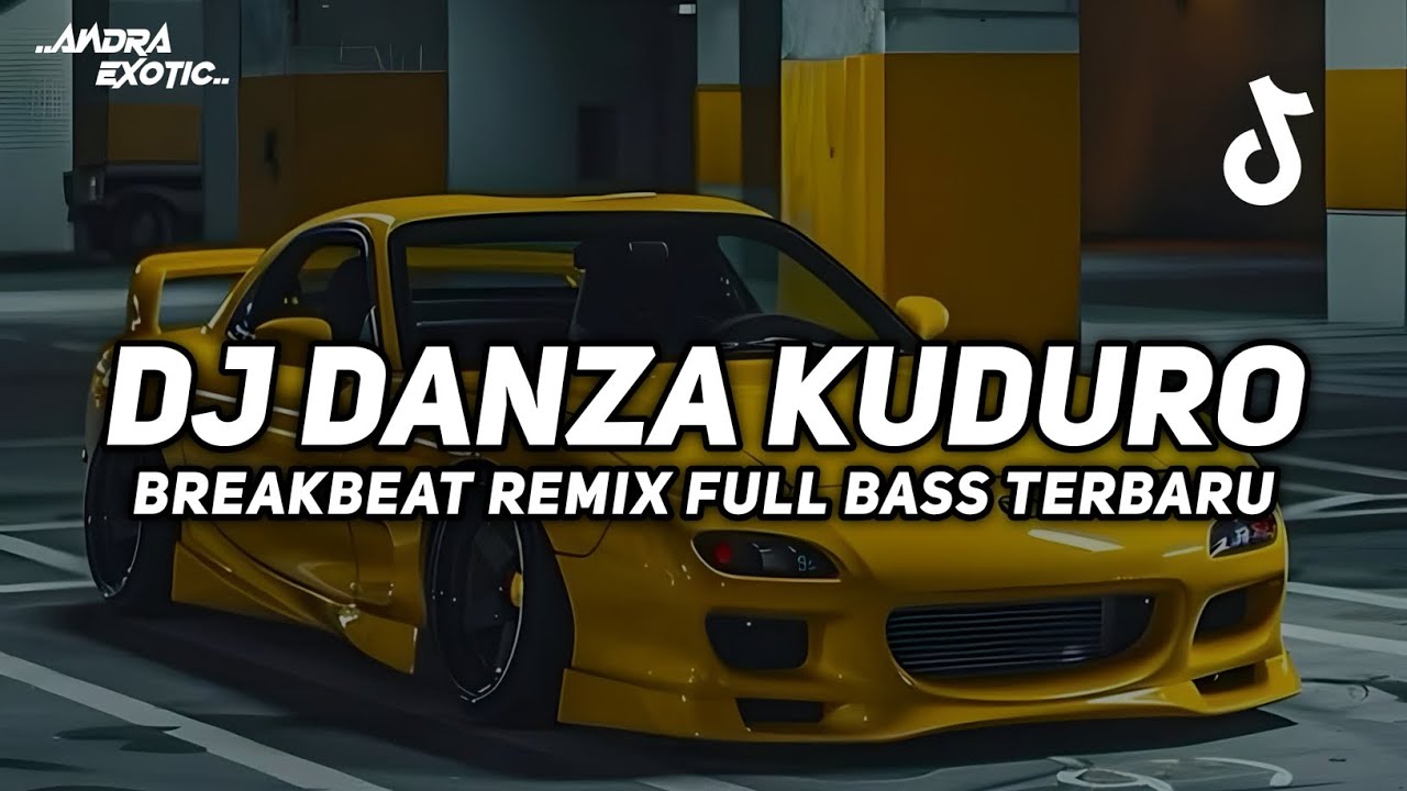 DJ DANZA KUDURO BREAKBEAT REMIX FULL BASS VIRAL TIKTOK 2025 TERBARU
