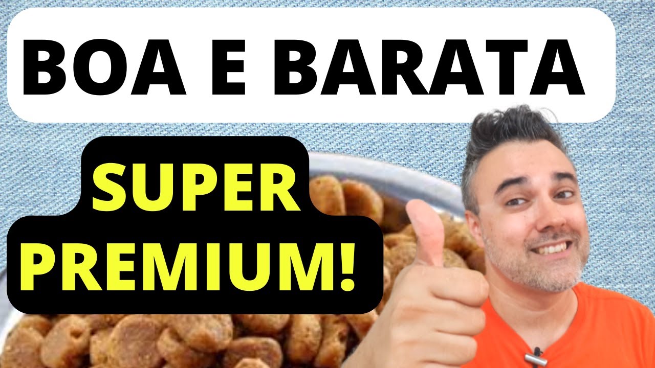 Ra&ccedil;&atilde;o SUPER PREMIUM 🟢BOA E BARATA!!!