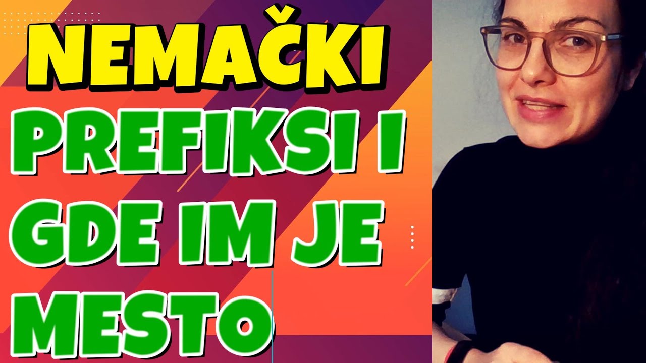 NEMAČKI | NAUČITE VAŠE PREFIKSE GDE IM JE MESTO | GLAGOLI SA RAZDVOJNIM PREFIKSIMA
