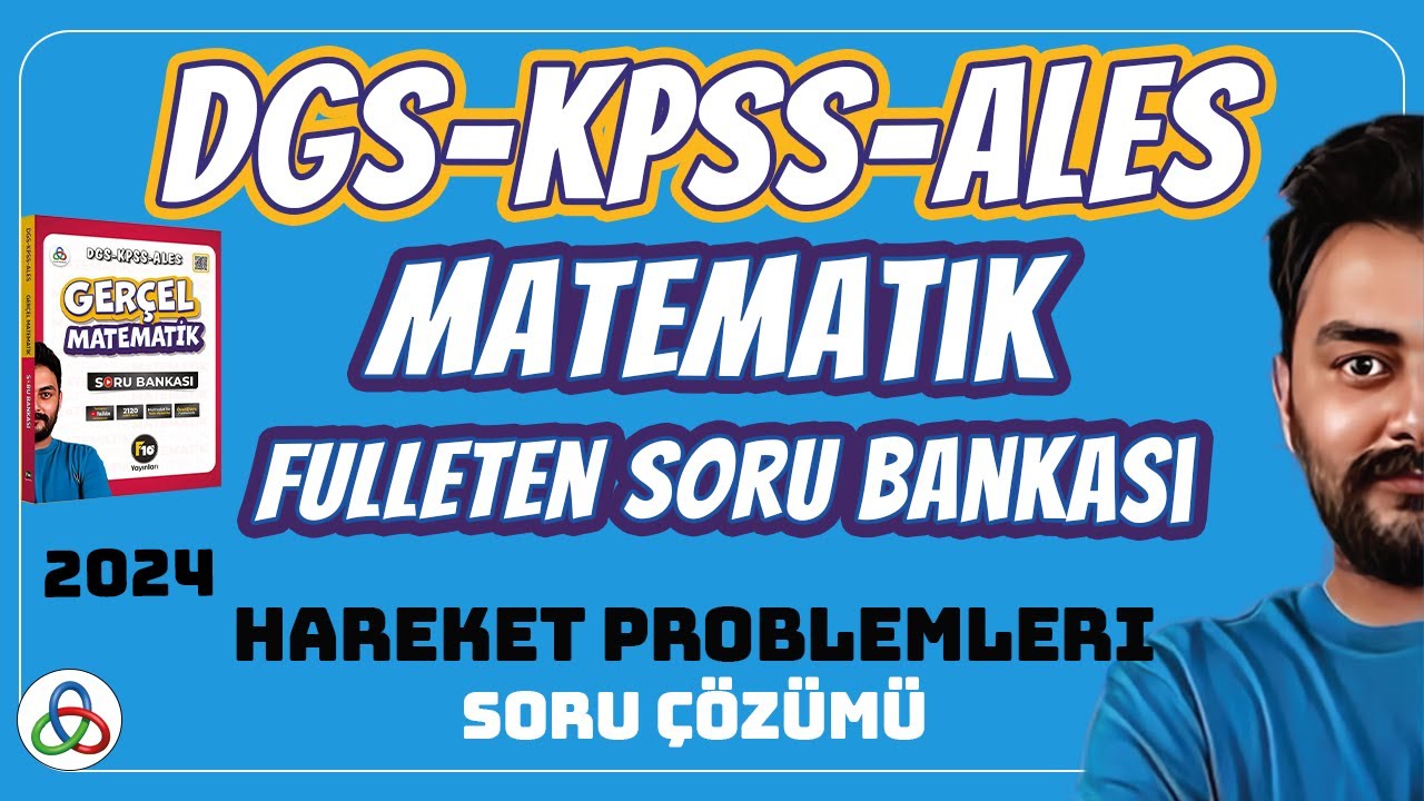 HAREKET HIZ PROBLEMLERİ SORU ÇÖZÜMÜ | 2024 DGS KPSS ALES MATEMATİK SORU BANKASI