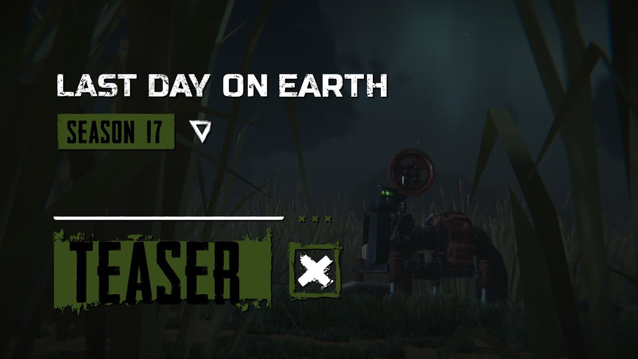 Last Day on Earth &ndash; Season 17 Teaser