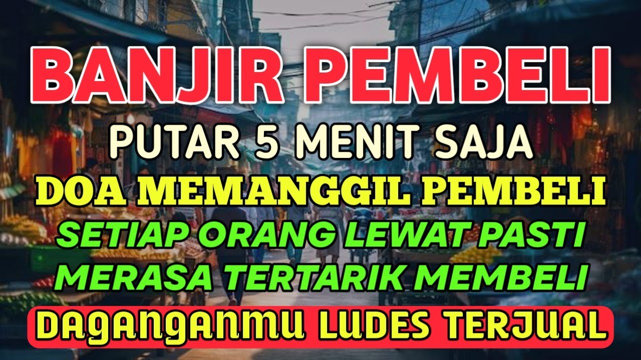 Alhamdulillah❗Baru 5 Menit Di Putar Doa Ini Langsung Ramai Pembeli Sampai Antri, Doa Pelaris Ampuh