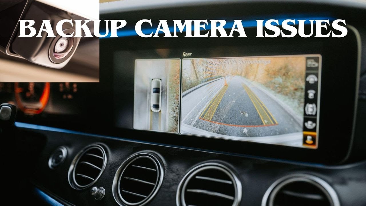Reasons why your BACKUP CAMERA isn&rsquo;t working (and ways to fix that)