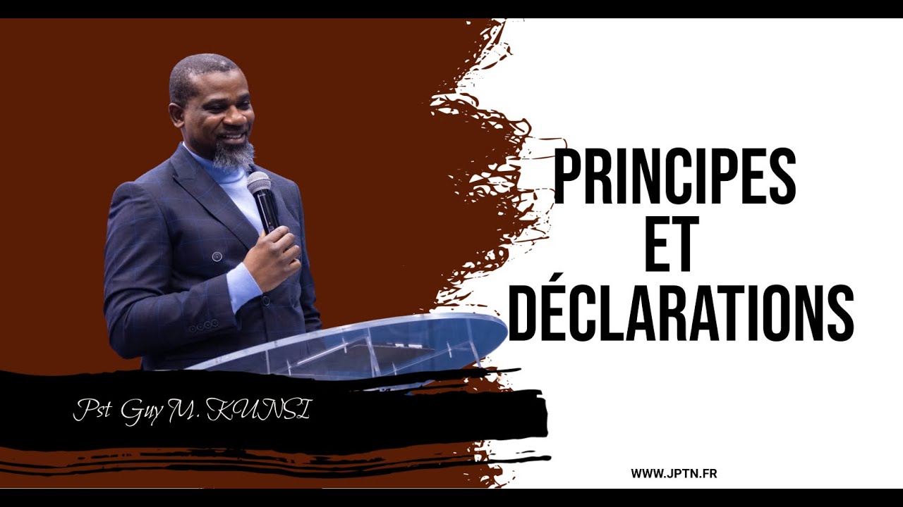 Principes et d&eacute;clarations | Past Guy M. KUNSI