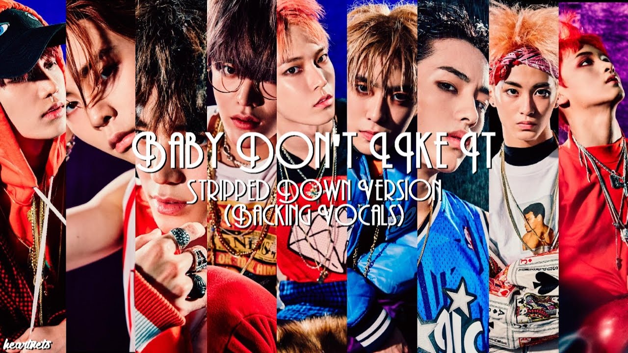 NCT 127 - 'Baby Don't Like It' Stripped Down Version (Backing Vocals)