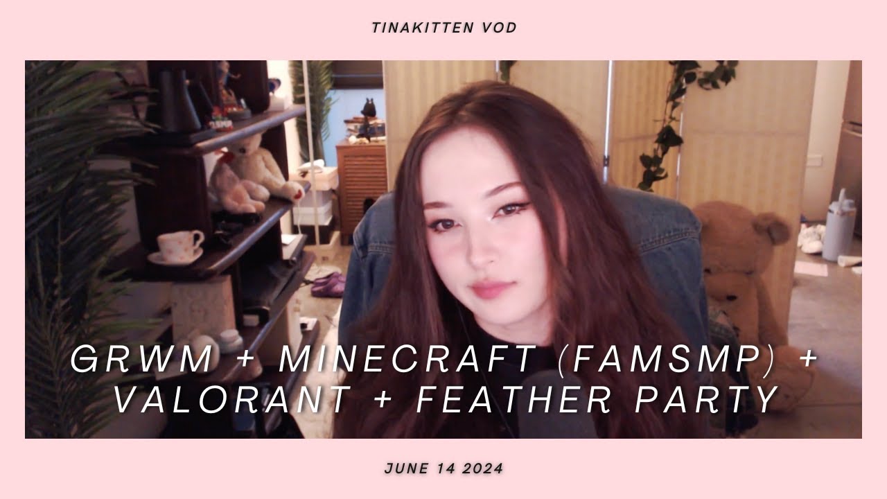 [06/14/24] GRWM!! THEN MINECRAFT!!!! -TinaKitten VOD