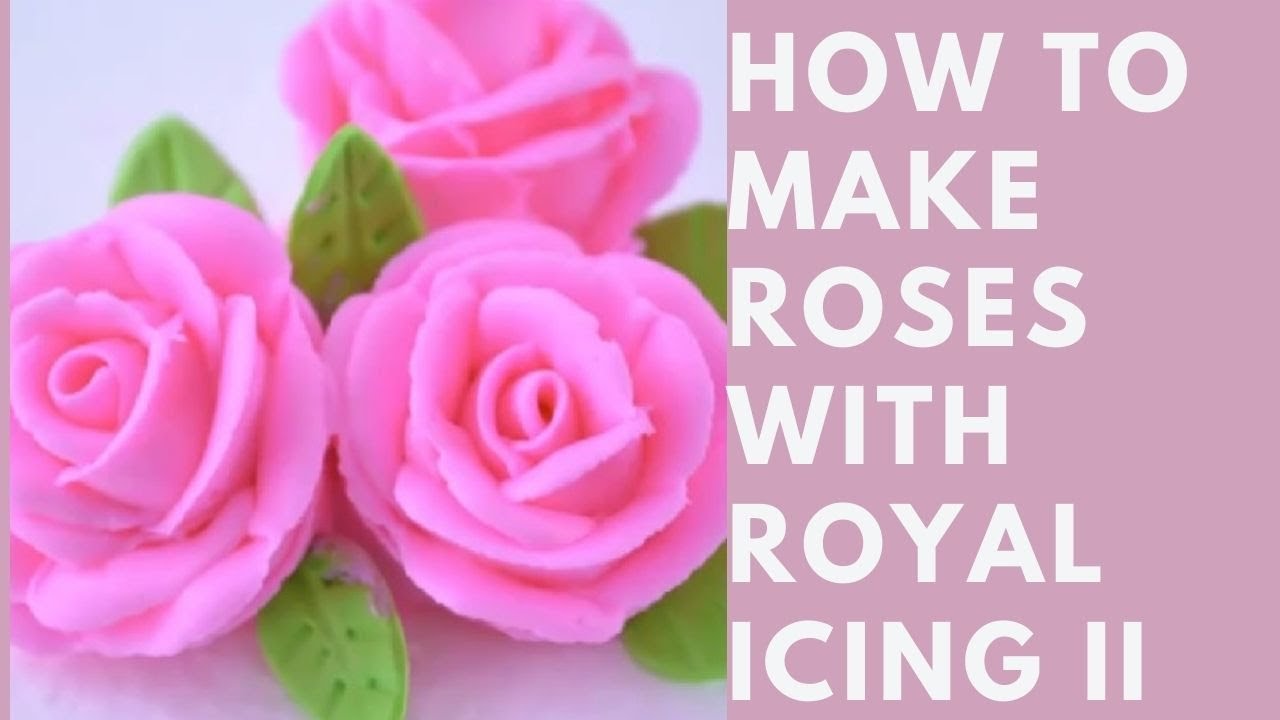 How to make Roses with Royal Icing