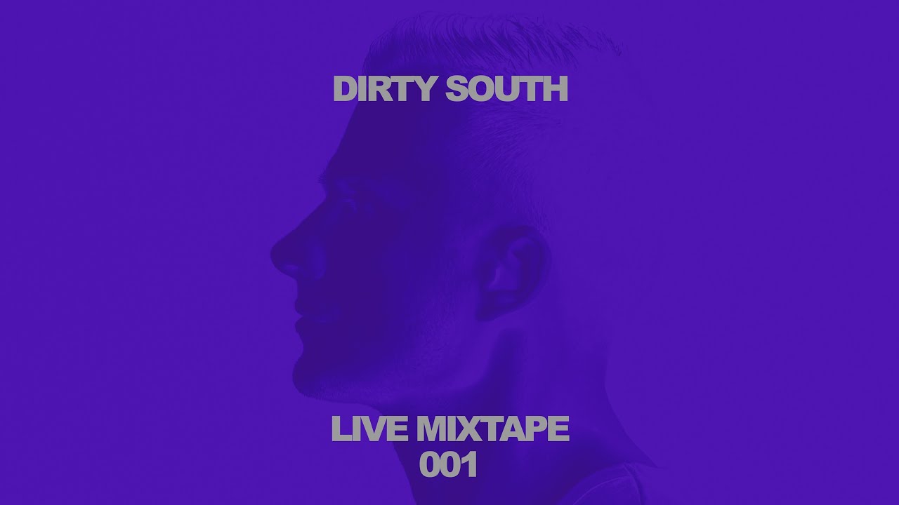 Dirty South Live Mixtape 001