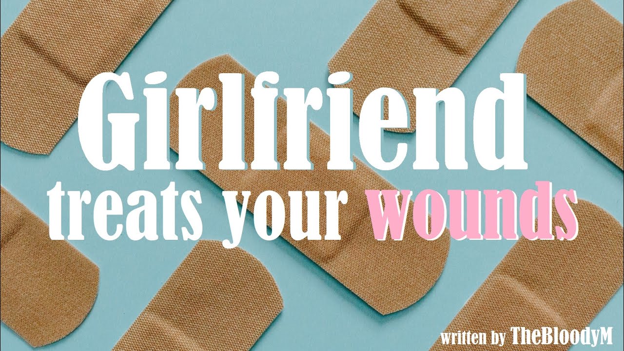 Loving Girlfriend Tends to Your Wounds ASMR Roleplay -- (Female x Listener) (Personal Attention)