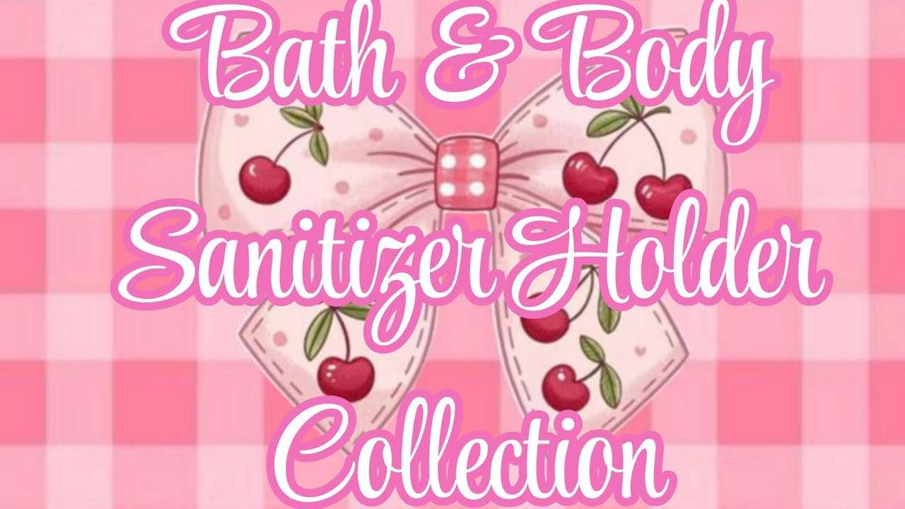 My Bath & Body Sanitizer Holder Collection!! #bathandbodyworks  #collection #fypシ゚viral  1/20/25