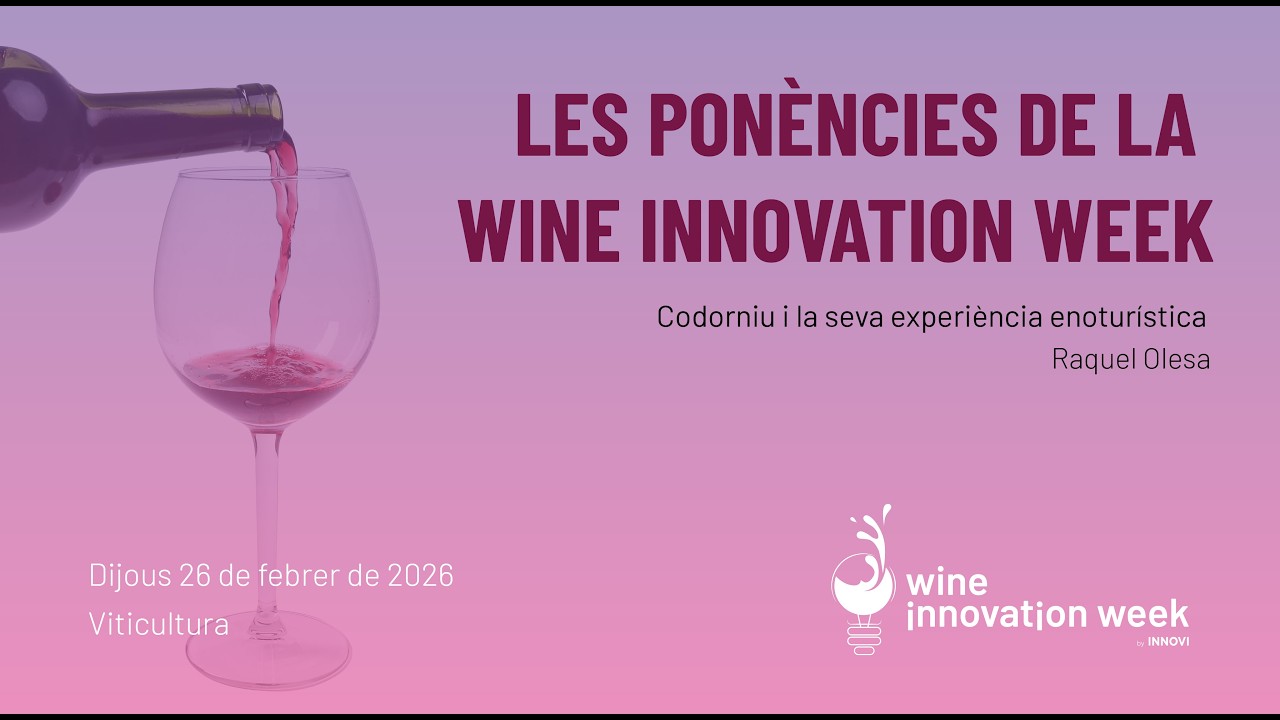 Codorniu i la seva experiència enoturística - Les ponències de la WIW 2026