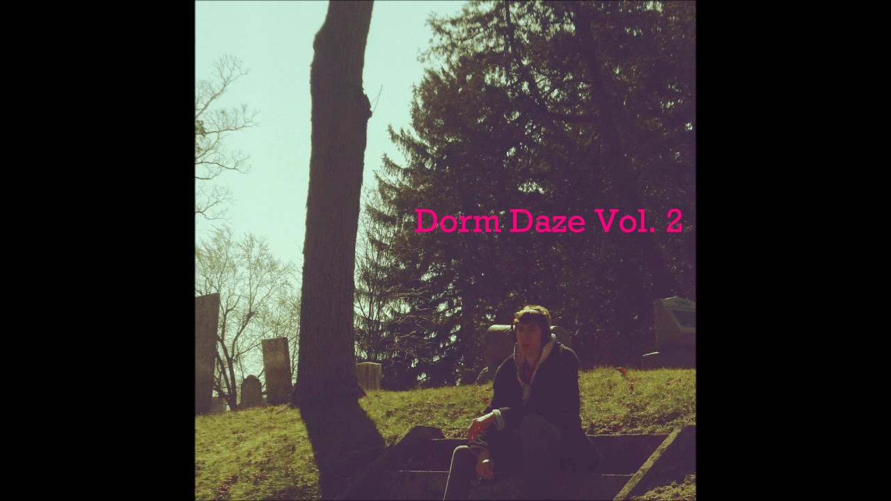 Dorm Daze (Vol. 2) Album Teaser