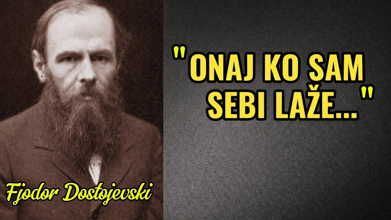 Posle OVIH reči Dostojevskog, više nećeš gledati na sebe isto! 