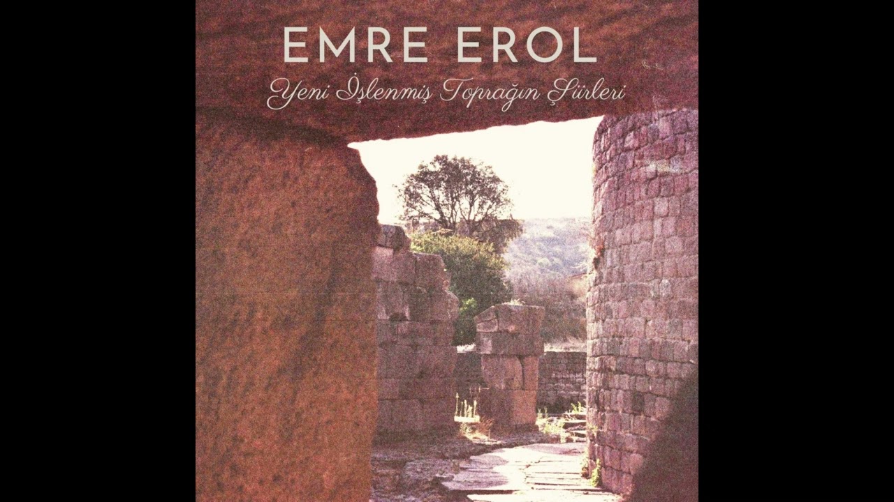 Yeni İşlenmiş Toprağın Şiirleri (Remastered) - Emre Erol (albüm)