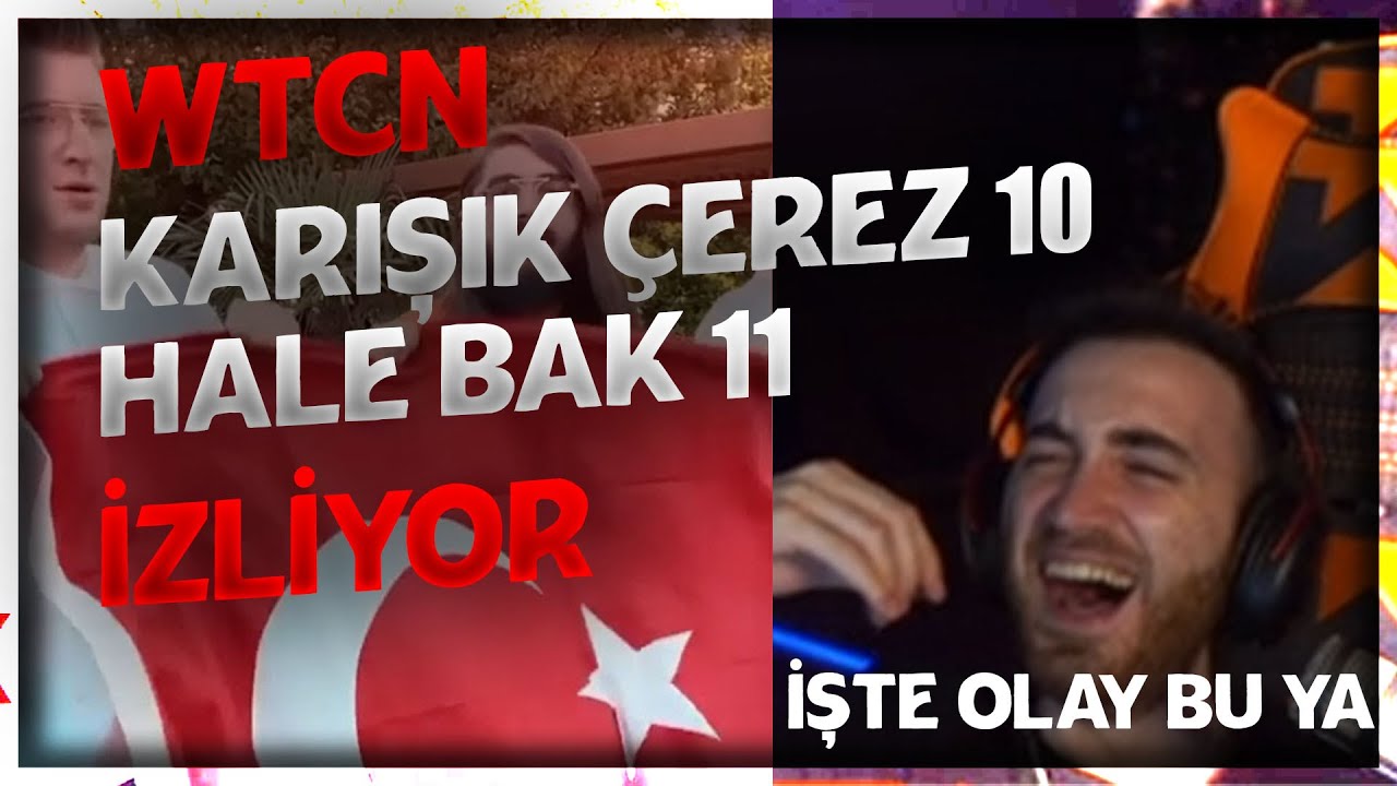Wtcn "Karışık Çerez #10, Hale Bak #11" İzliyor