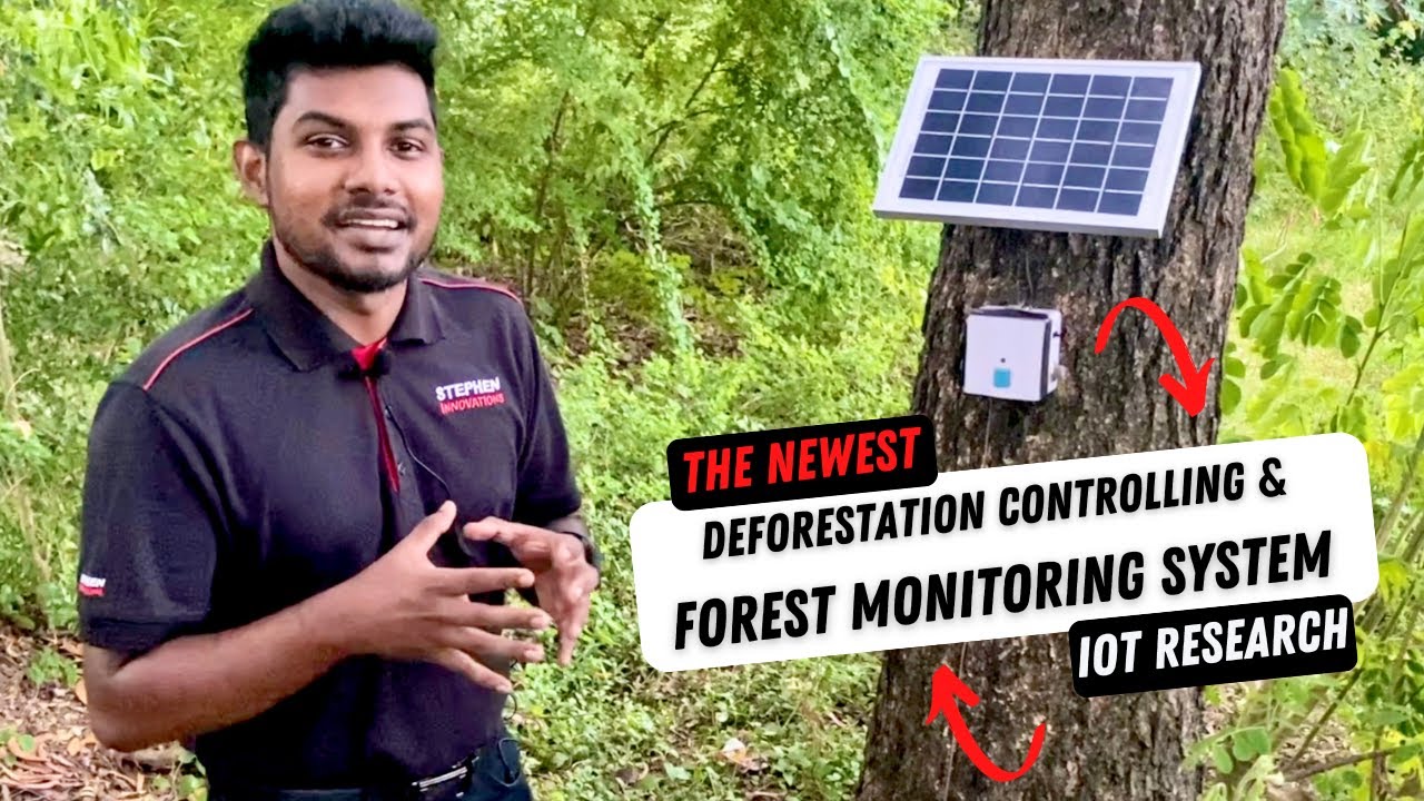 Deforestation Controlling & Forest Monitoring System #iot #tech #nibm #coventryuniversity