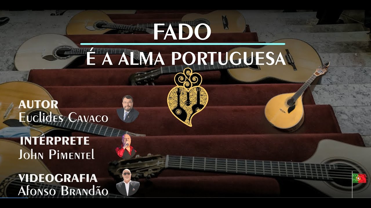 FADO É A ALMA PORTUGUESA  - Euclides Cavaco