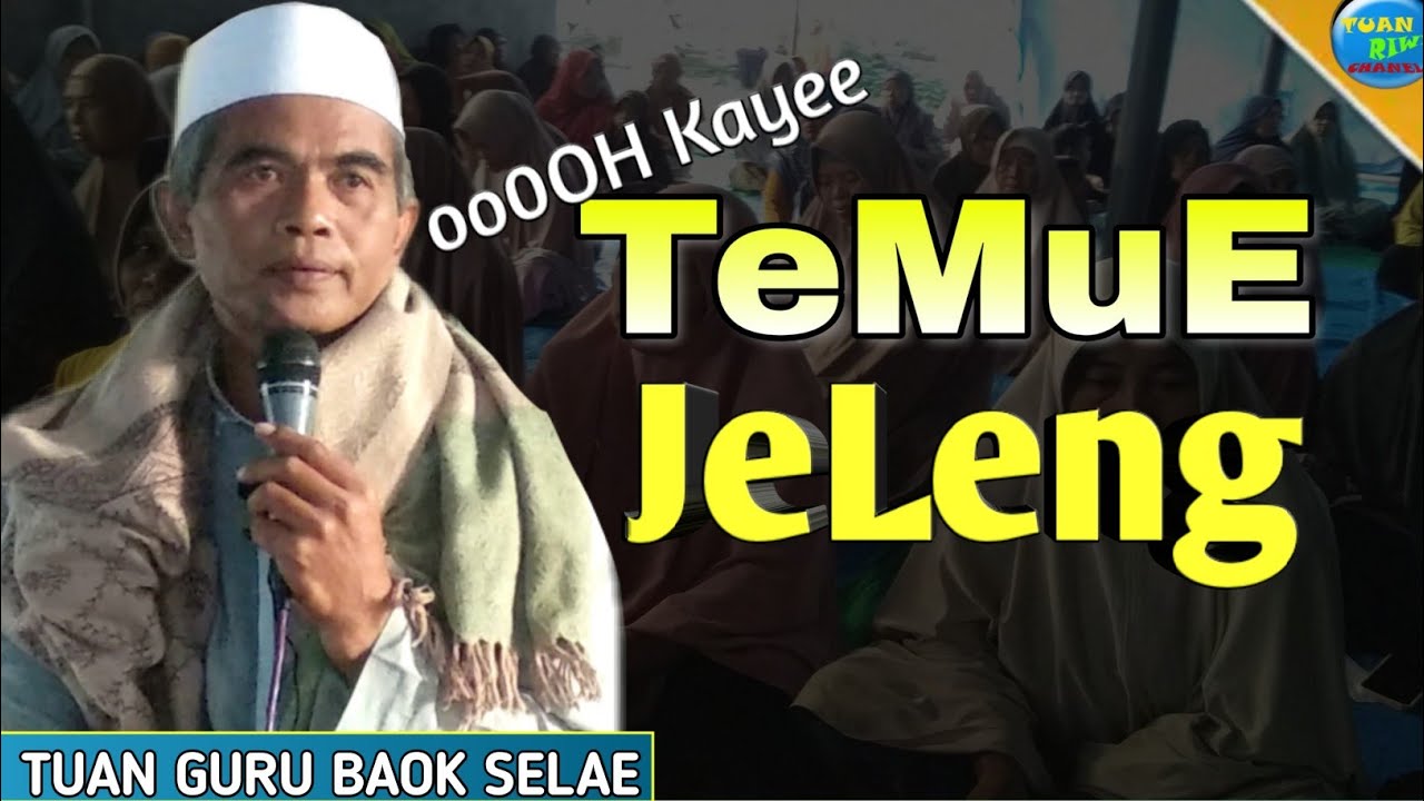 JeLeng | Tuan Guru Baok Selae | Ceramah Lombok Sasak Lucu | Di Ar-yaman repok