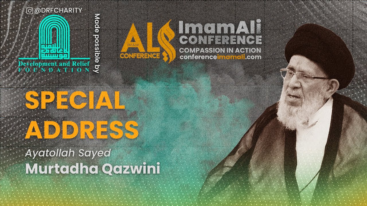 Special Address by Ayatullah Sayed Murtadha Qazwini