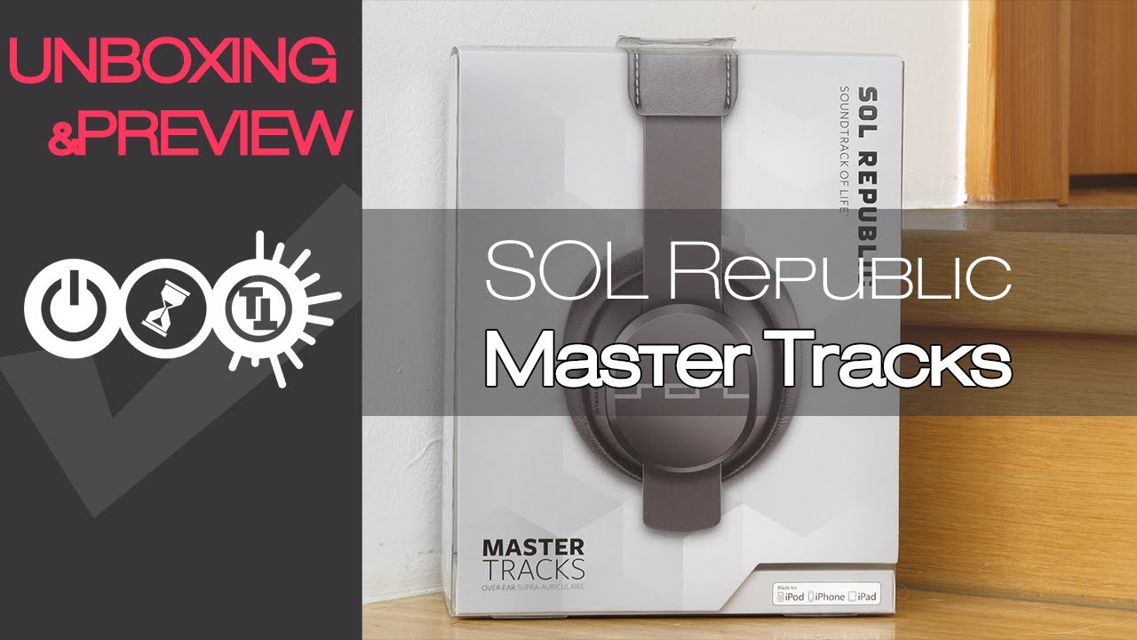 SOL Republic Master Tracks Unboxing & Preview