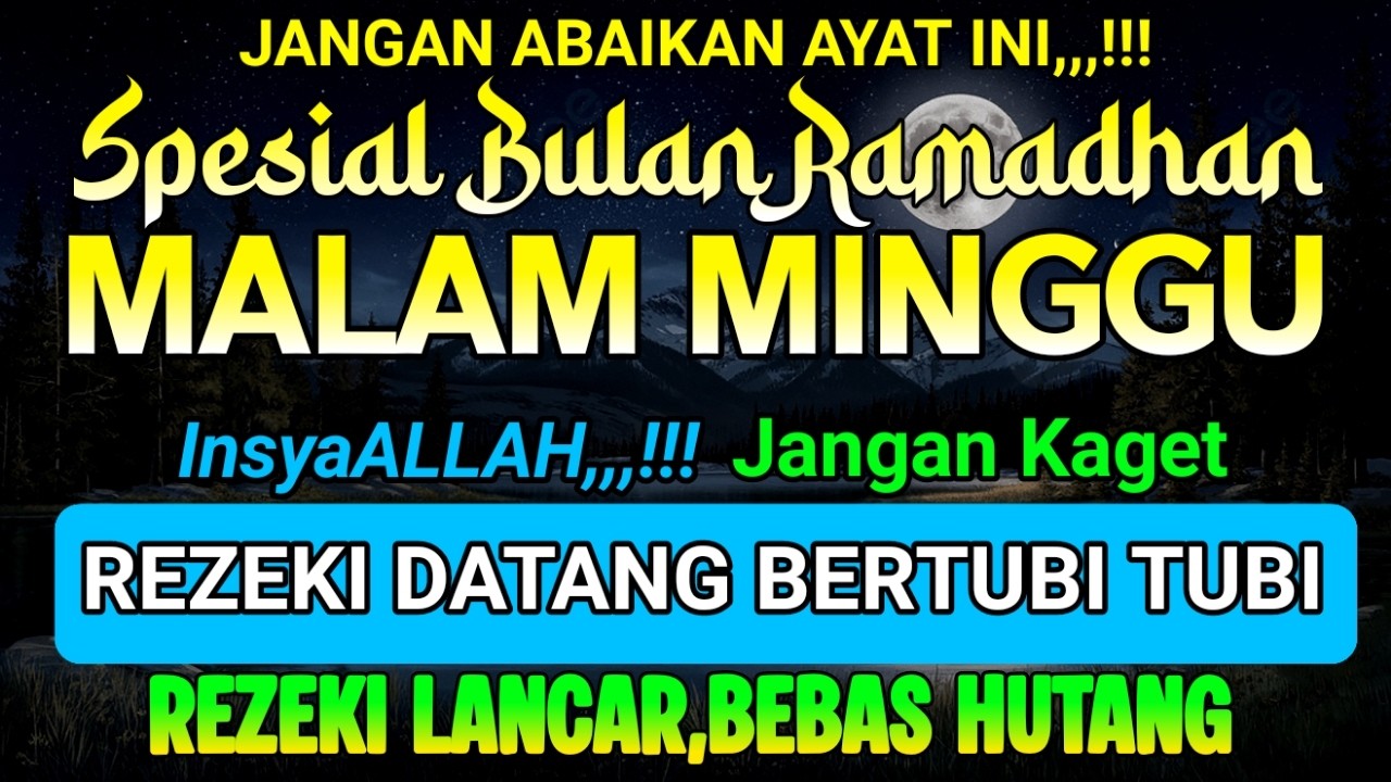 DZIKIR SORE PEMBUKA PINTU REZEKI HARI MINGGU ! DOA PEMBUKA REZEKI DARI SEGALA PENJURU ! DZIKIR SORE