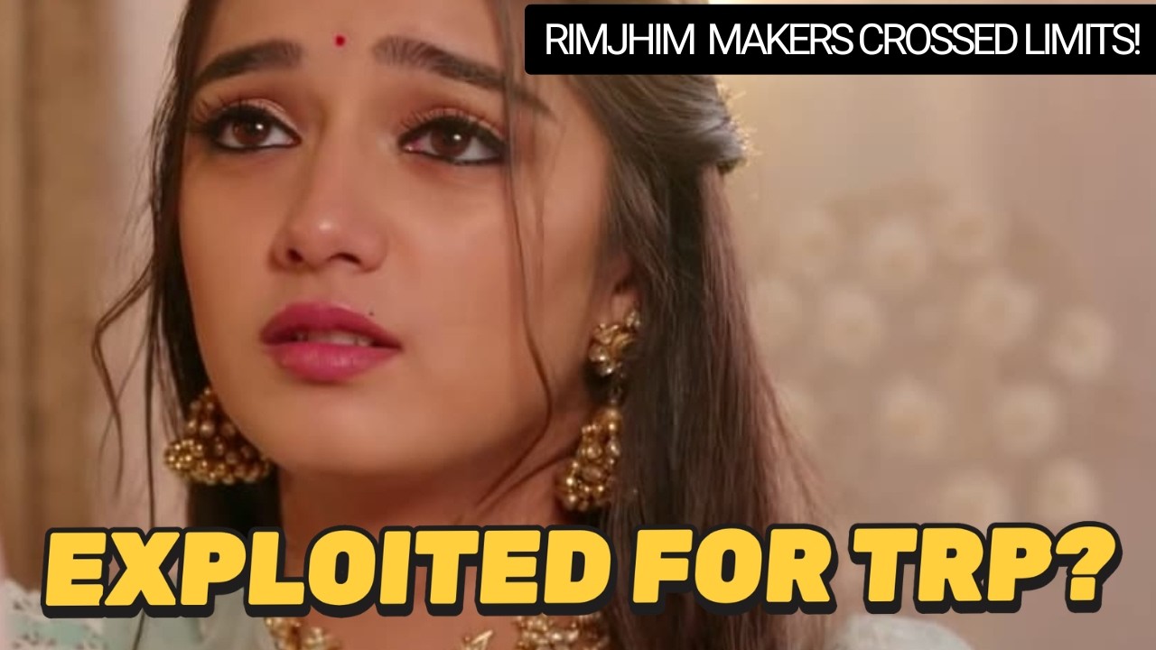 Exploited for TRP? Rimjhim EXPOSED! #rimjhim #yashikasharma #himanshuawasthi #rimeer #dangaltv #itv