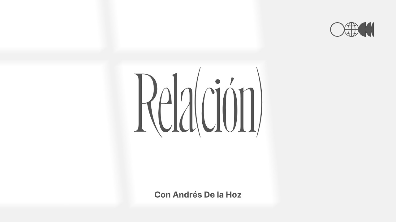 Rela(ción) | Somos Hijos | Andrés De la Hoz