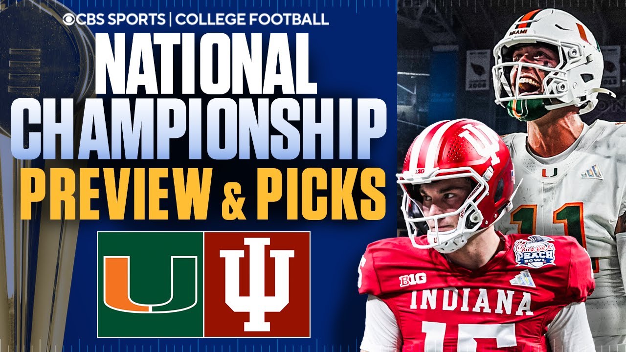 National Championship Picks & Best Bets For Miami Hurricanes vs Indiana Hoosiers | Game Preview