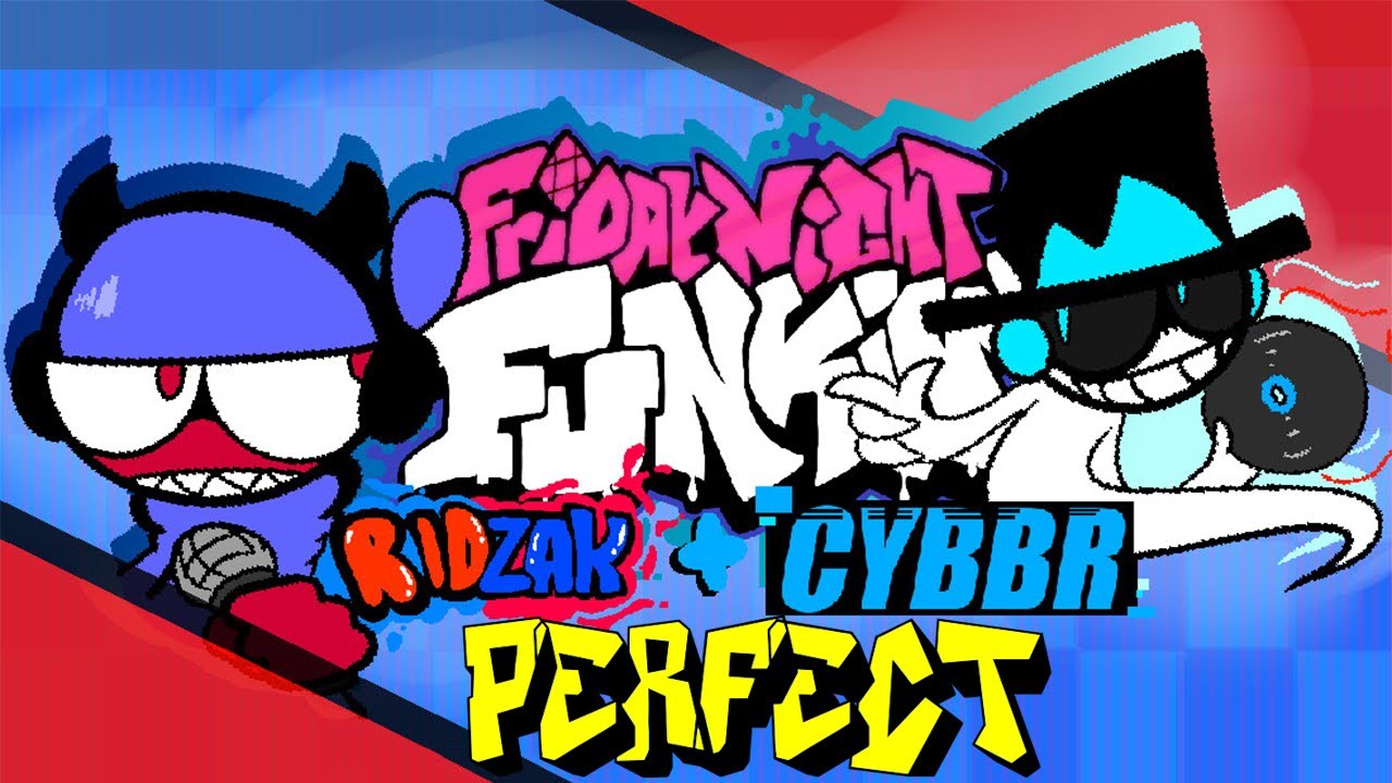 Friday Night Funkin' - Perfect Combo - RidZak + Cybbr Mod + Cutscenes & Extras [HARD]