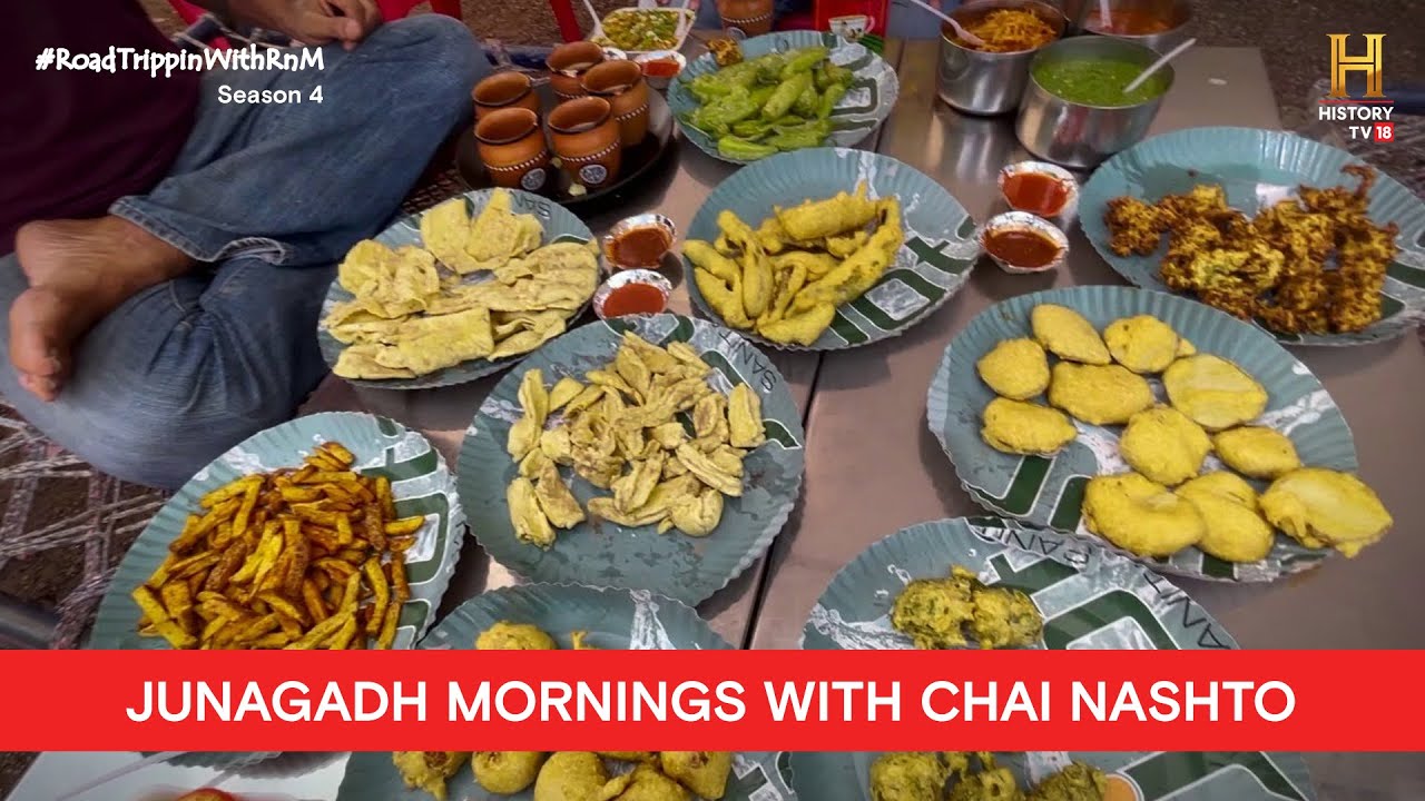 Nashto & Chai in Junagadh | #RoadtrippinwithRnM S4 | D10V01