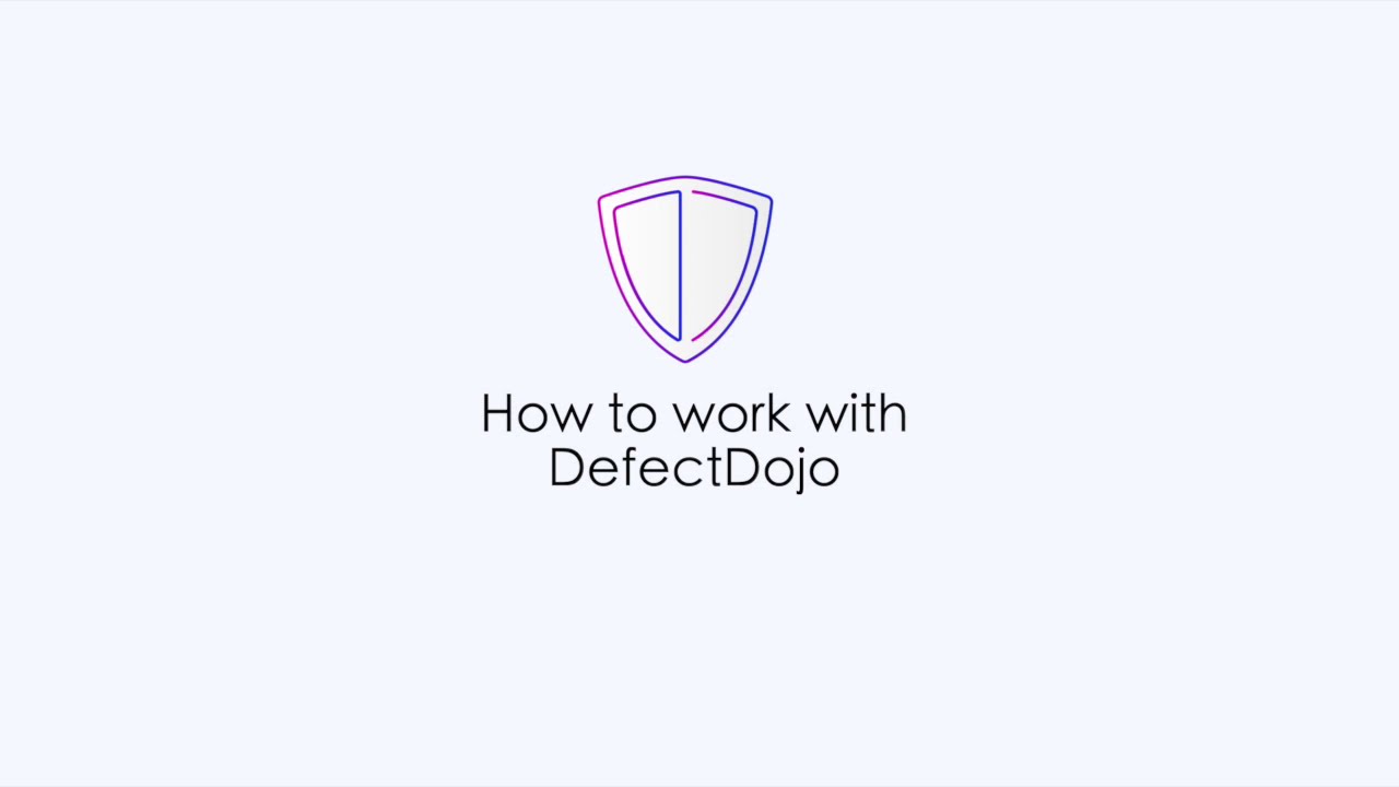 Как работать с DefectDojo? (SSDLC Defect Management Tool)