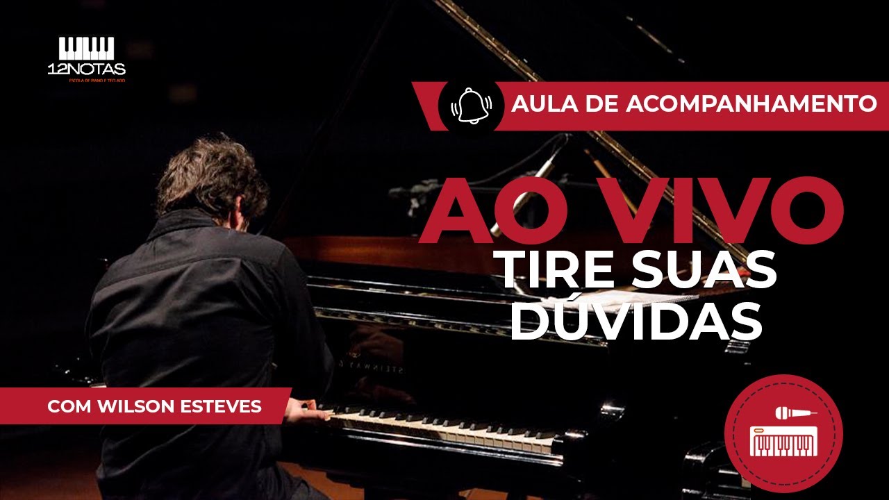 Aula - PIANO Acompanhamento - Como Acompanhar Vocalistas e Bandas no Teclado - AO VIVO