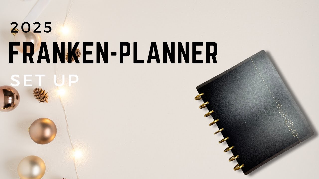 2025 Franken-planner Set up//4 Planners in one