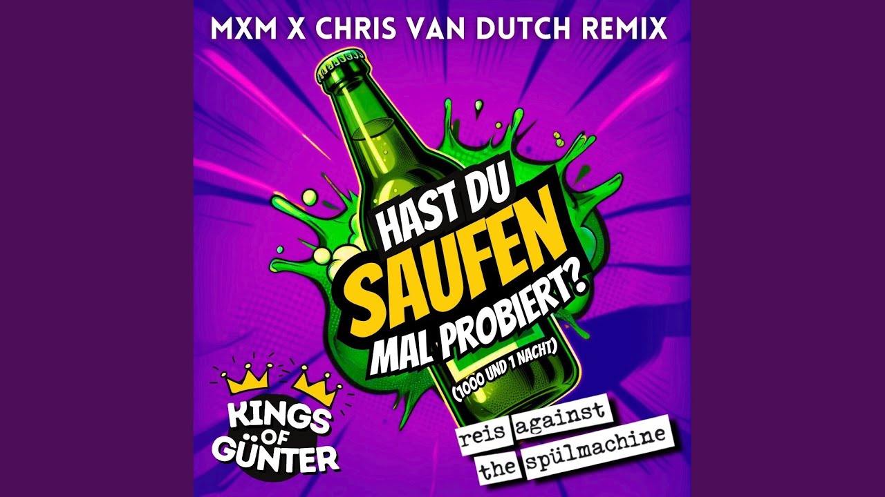 Hast Du Saufen mal probiert? (1000 und 1 Nacht) (MXM & Chris van Dutch Remix)