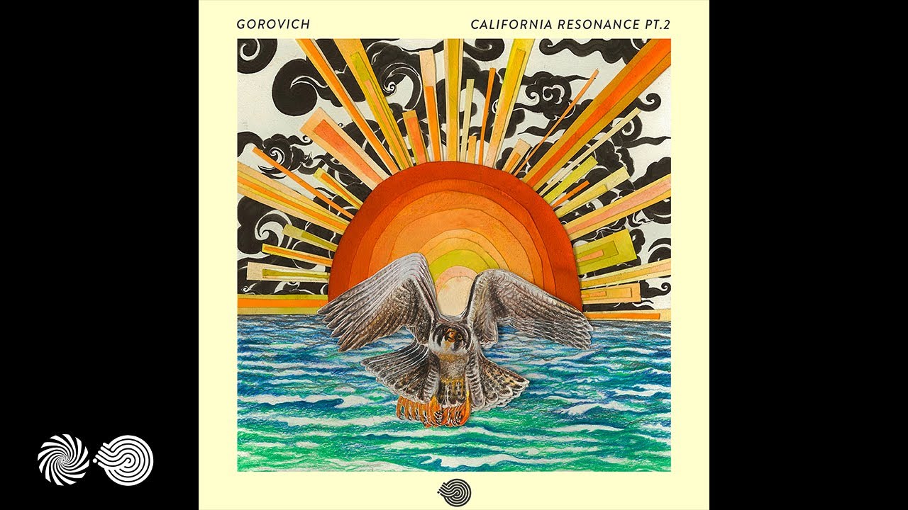 Gorovich - California Resonance, Pt. 2