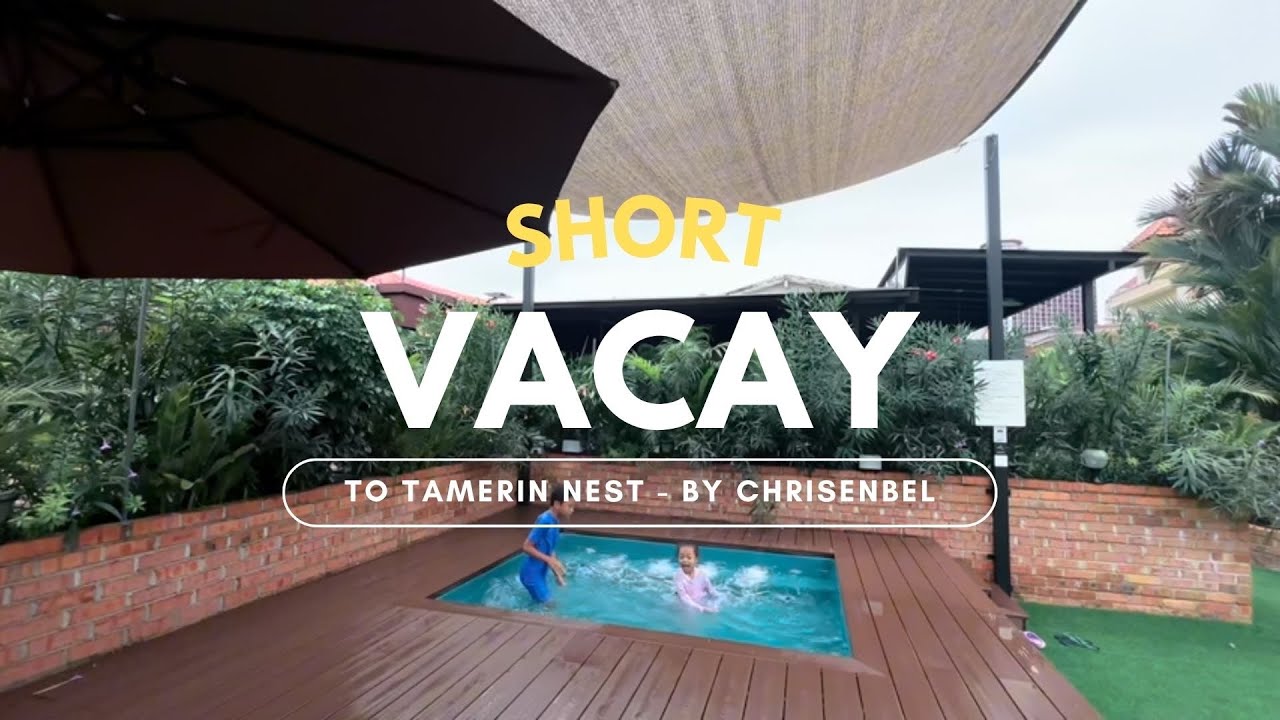 Short vacay at Tamerin nest