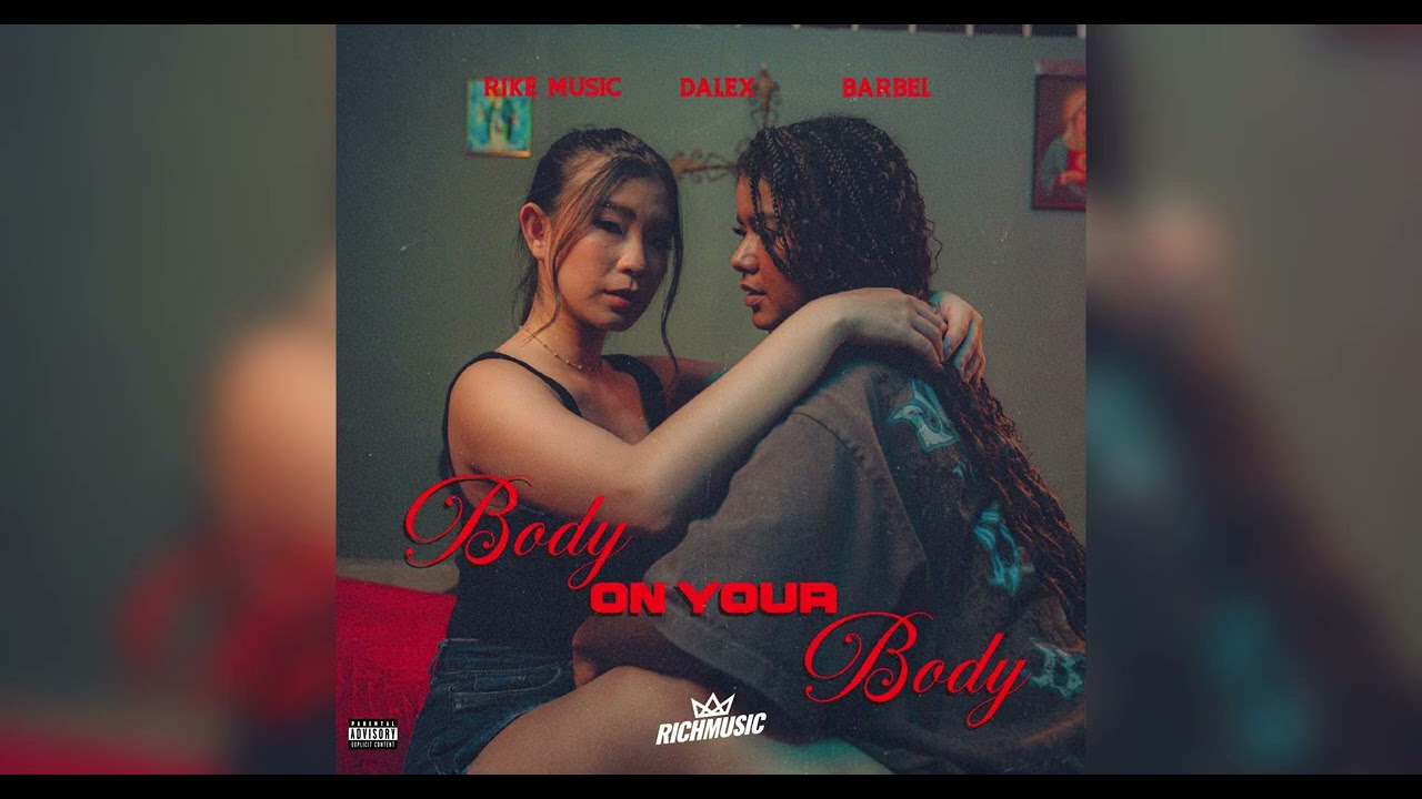 Rike Music - Dalex - Barbel - Body on your Body (Audio Oficial)