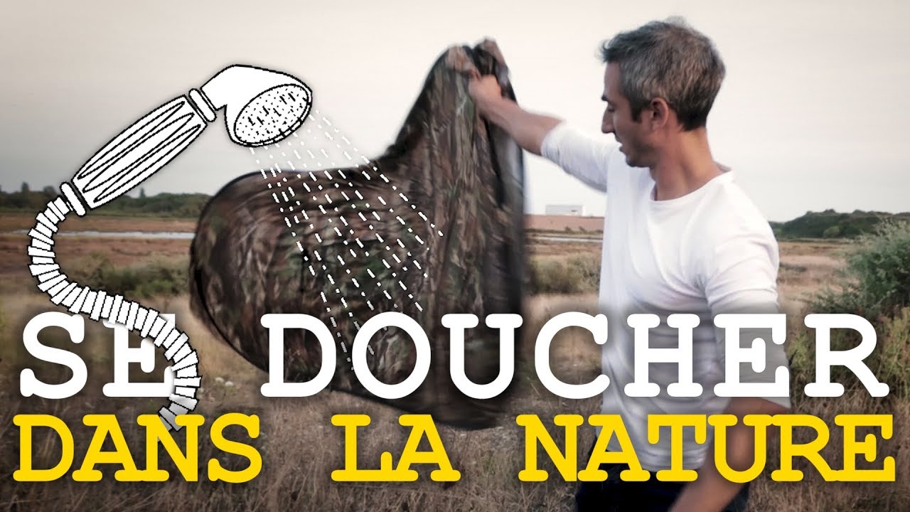 🔧 | SE DOUCHER - DANS LA NATURE |