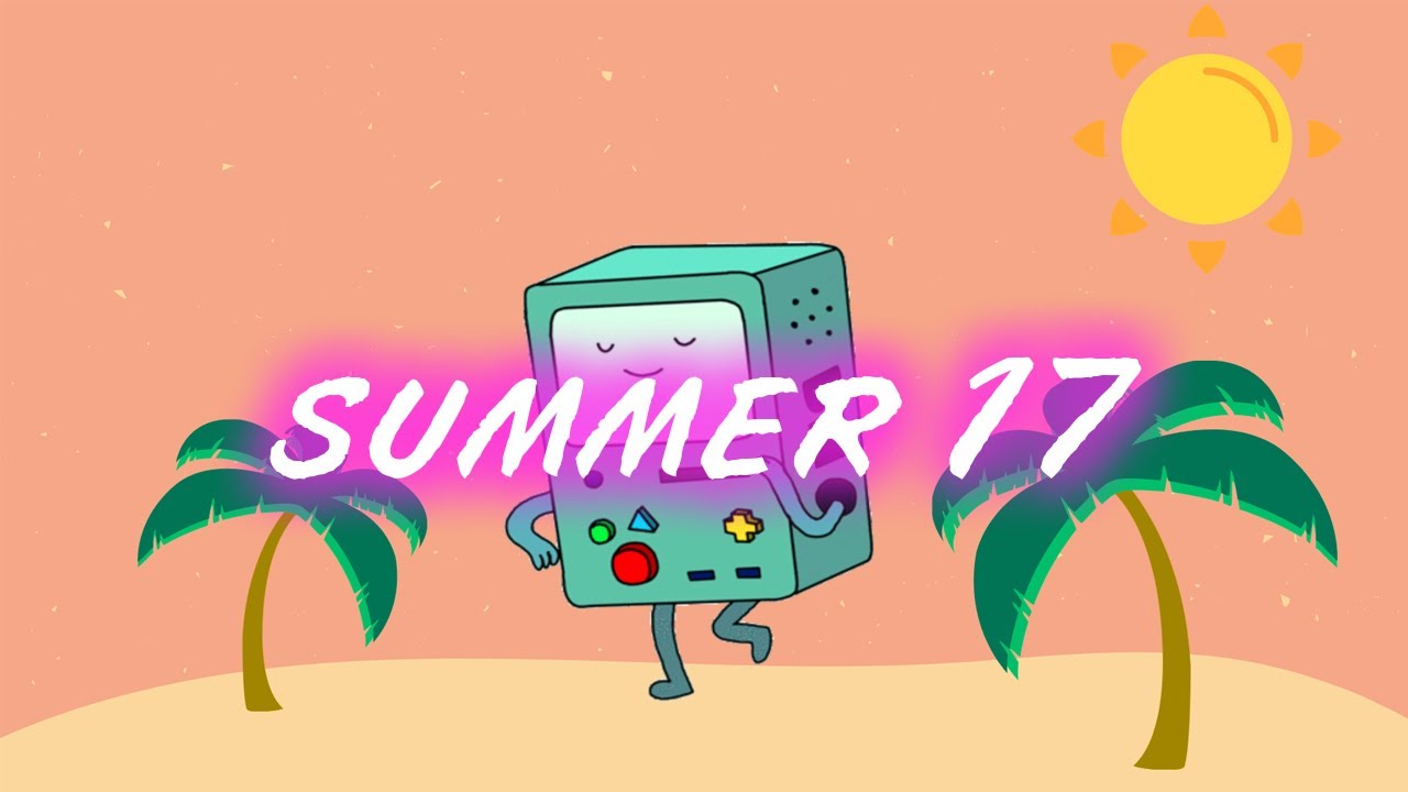 Songs that bring you back to summer '17