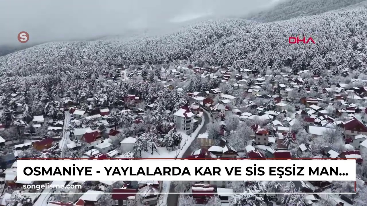 Osmaniye - Yaylalarda kar ve sis, eşsiz manzaralar oluşturdu