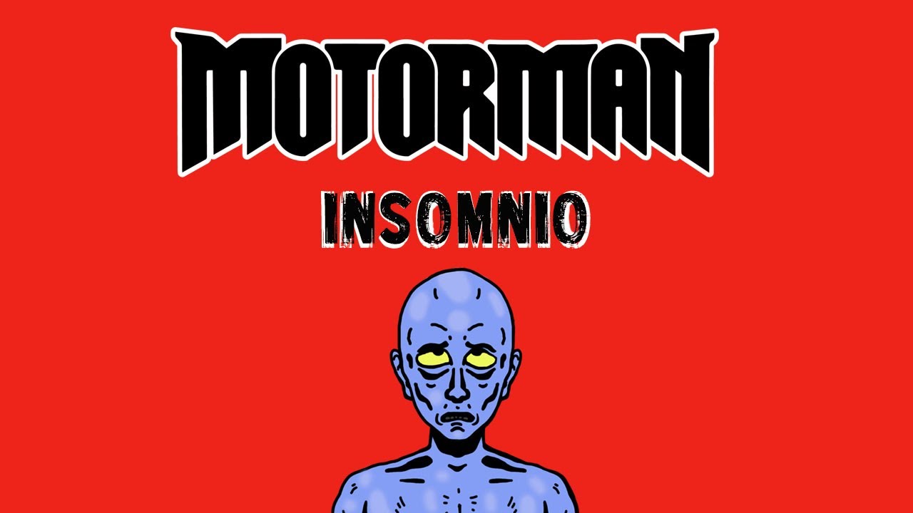 INSOMNIO - Motorman (Video Oficial)